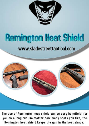 Remington Heat Shield – Get The Best Protection For The Gun